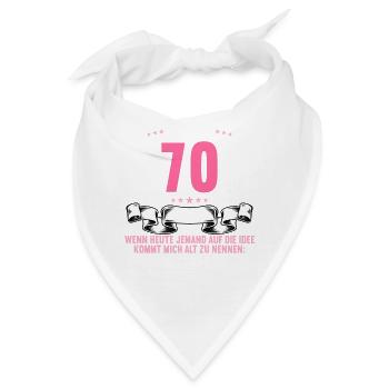 70 Jahre idee mich alt zu nennen 70 Geburtstag - Bandana - Weiß - Vorne
