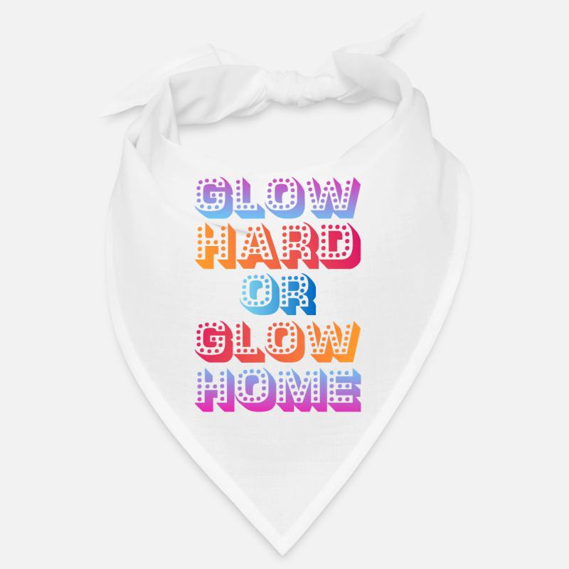 Glow Hard Or Glow Home 70s 80s 90s Retro Party Bandana