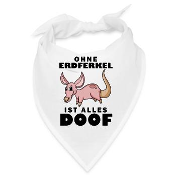 Erdferkel Motiv mit Spruch - Bandana - Weiß - Vorne