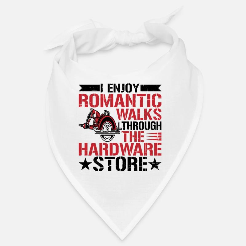 Enjoy Romantic Walks Through The Hardware Store10 Bandana