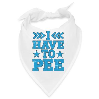 I Have To Pee 16 - Bandana - Weiß - Vorne