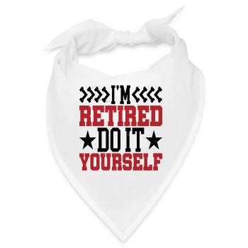 I'm retired, do it yourself 7 - Bandana - Weiß - Vorne