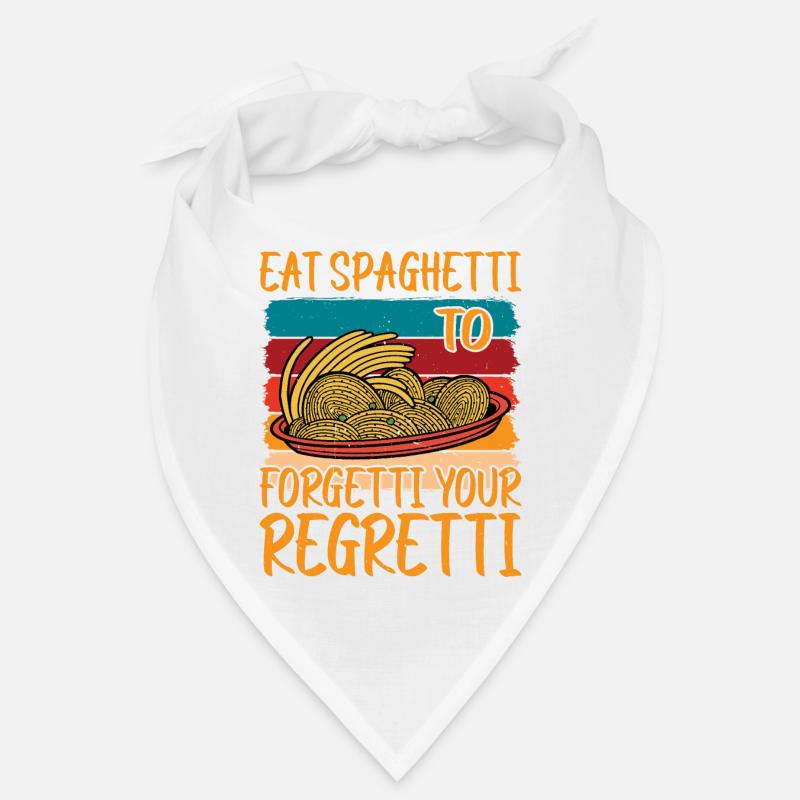 Eat Spaghetti To Forgetti Your Regretti 9 Bandana