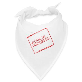 work in progress - Funny Gift Idea for Students - Bandana - Weiß - Vorne