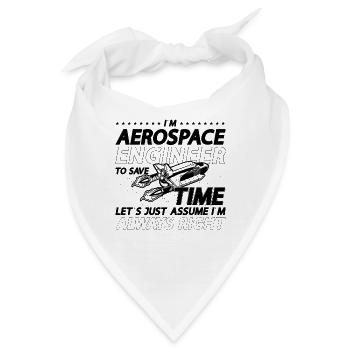 Engineering Rocket Space I'm Aerospace Engineer - Bandana - Weiß - Vorne