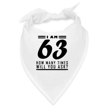 Ich bin 63 – 63. Geburtstag Geschenk - Bandana - Weiß - Vorne