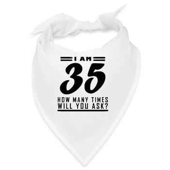 Ich bin 35 – 35. Geburtstag Geschenk - Bandana - Weiß - Vorne