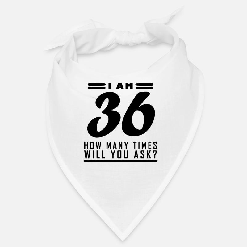 Ich bin 36 – 36. Geburtstag Geschenk Bandana