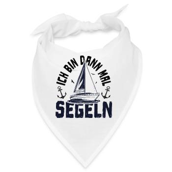Ich bin dann segeln - Bandana - Weiß - Vorne