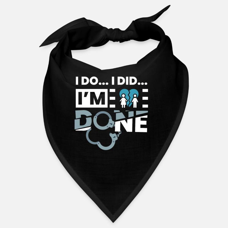 I Do... I Did... IM Done Scheidung Bandana