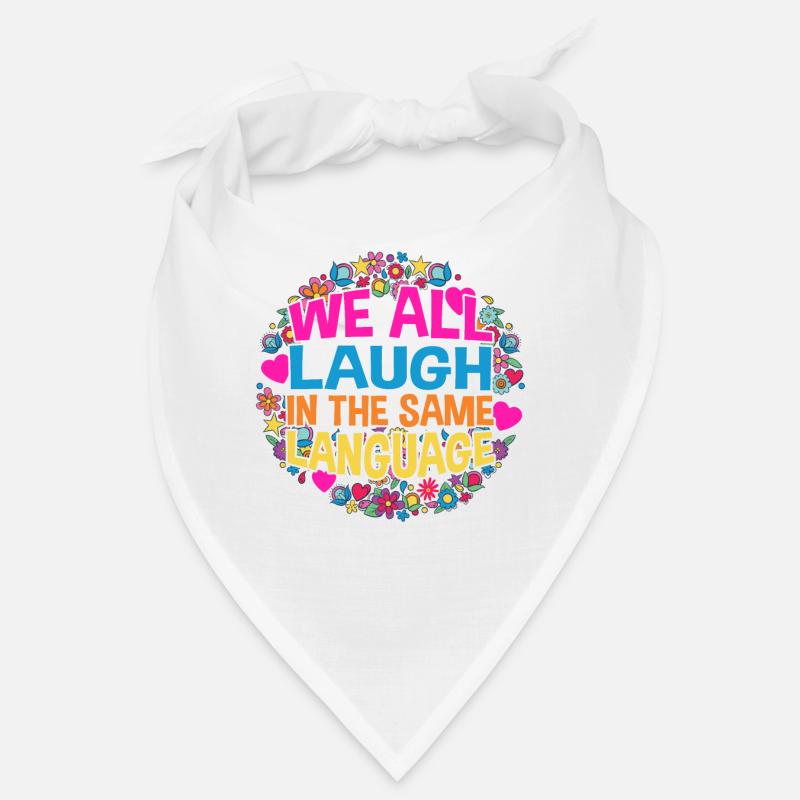 We all laugh in the same language Toleranz & Liebe Bandana
