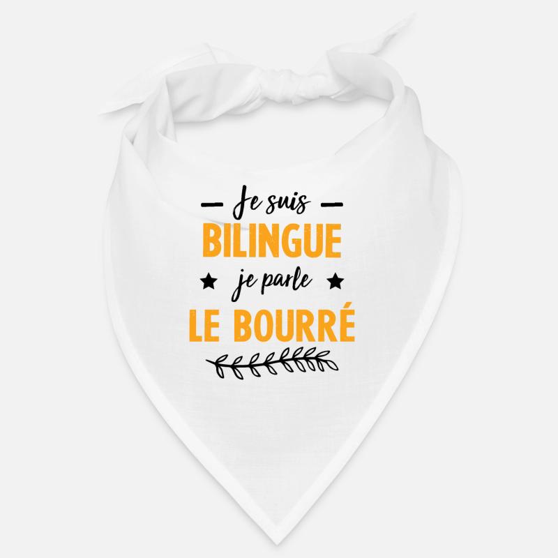 Je suis bilingue je parle le bourré Bandana