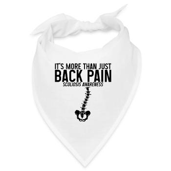 It's More Than Just Back Pain, Scoliosis Awareness - Bandana - Weiß - Vorne