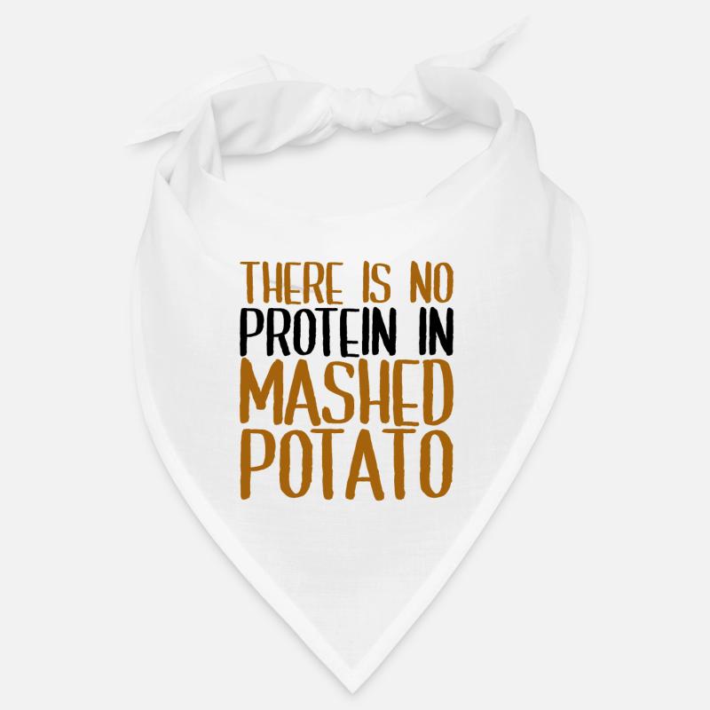 There Is No Protein In Mashed Potato 4 Bandana
