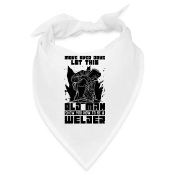 Welder Move Over Boys Weld Metal Welding Career - Bandana - Weiß - Vorne