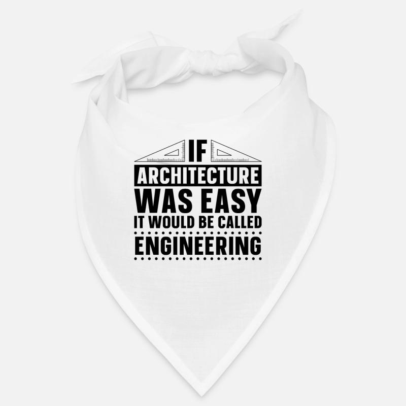 Si l’architecture était facile architecte architecte travail Bandana