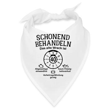 Schonend Behandeln 40. Geburtstag Altes Wrack 40 - Bandana - Weiß - Vorne