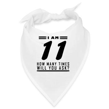 Ich bin 11 – 11. Geburtstag Geschenk - Bandana - Weiß - Vorne
