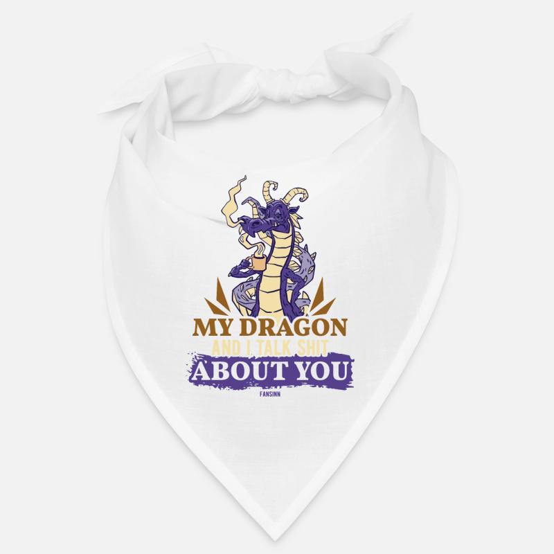 My Dragon And I Talk Shit About You Bandana
