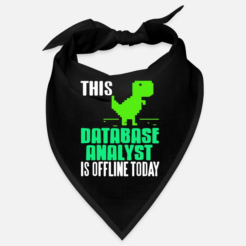 This Database Analyst Is Offline Today Funny Bandana
