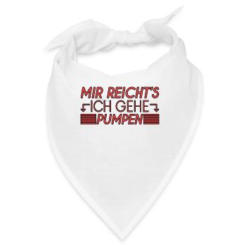 Pumpen Spruch - Bandana - Weiß - Vorne