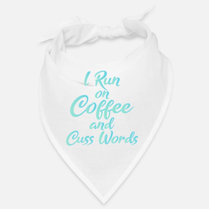 I Run On Coffee And Words Funny Bandana