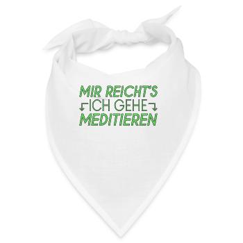 Meditieren Spruch - Bandana - Weiß - Vorne