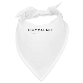 Segeln - denn mal tau - Bandana - Weiß - Vorne