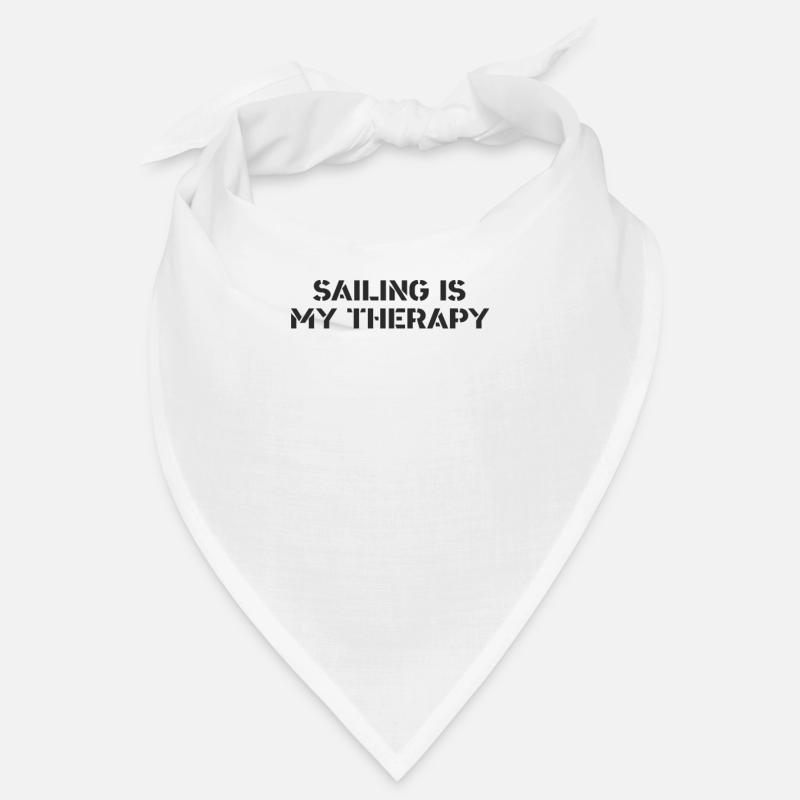 Sailing - sailing is my therapy Bandana