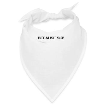 Ski - because Ski - Bandana - Weiß - Vorne