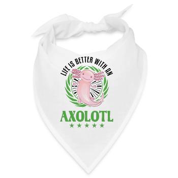 Life is better with an Axolotl Schwanzlurch - Bandana - Weiß - Vorne