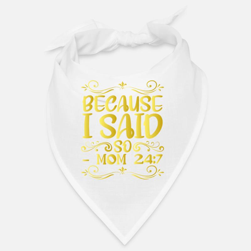 Parce que je l’ai dit maman 24:7 12 Bandana