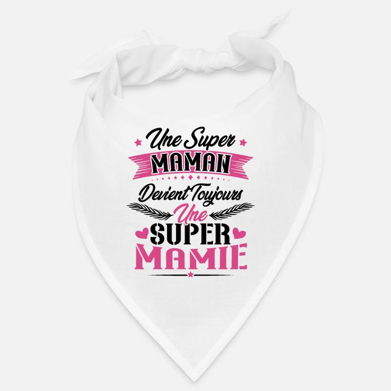 Une super maman devient toujours une super mamie Bandana