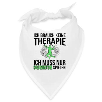Badminton Spruch - Bandana - Weiß - Vorne