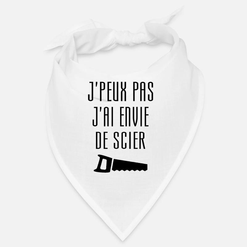 Humour Chier Scier Menuisier Menuiserie Bois Bandana