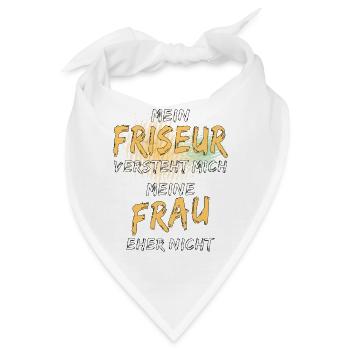 MEIN FRISEUR VERSTEHT MICH - Bandana - Weiß - Vorne