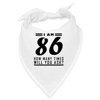 Ich bin 86 – 86. Geburtstag Geschenk - Bandana - Weiß - Vorne