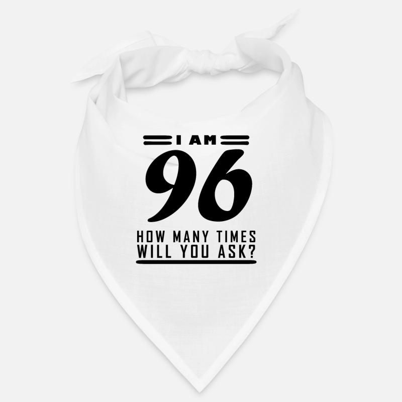 Ich bin 96 – 96. Geburtstag Geschenk Bandana