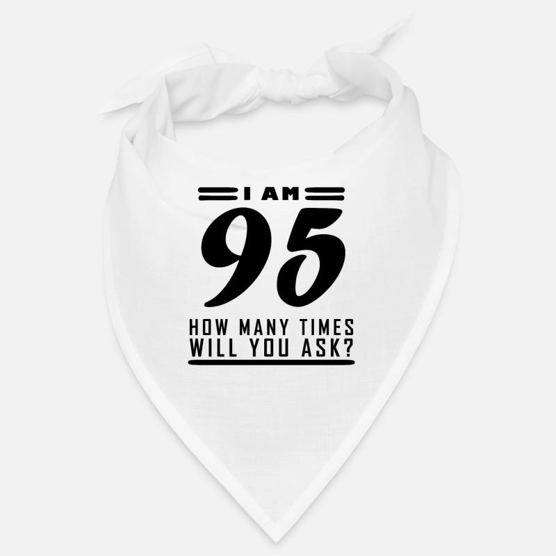 Ich bin 95 – 95. Geburtstag Geschenk Bandana