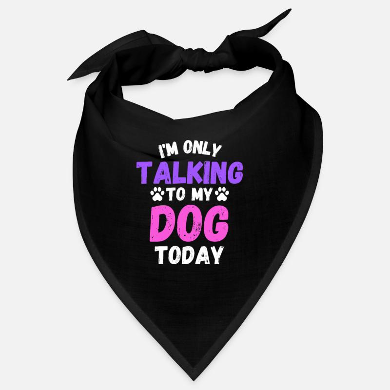 Talking To My Dog Bandana