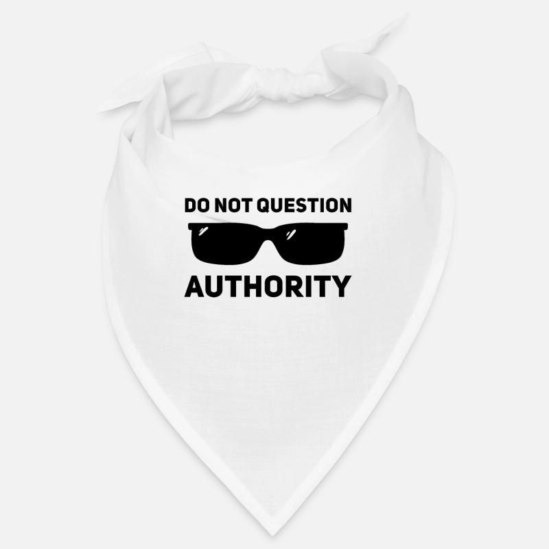 Don't question authority Bandana
