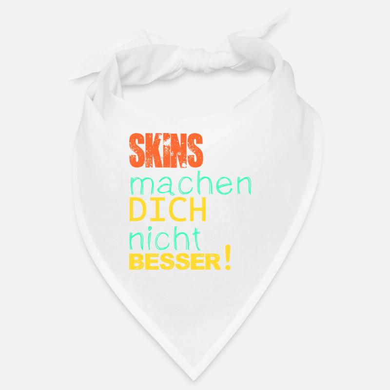Skins machen dich nicht besser! Bandana