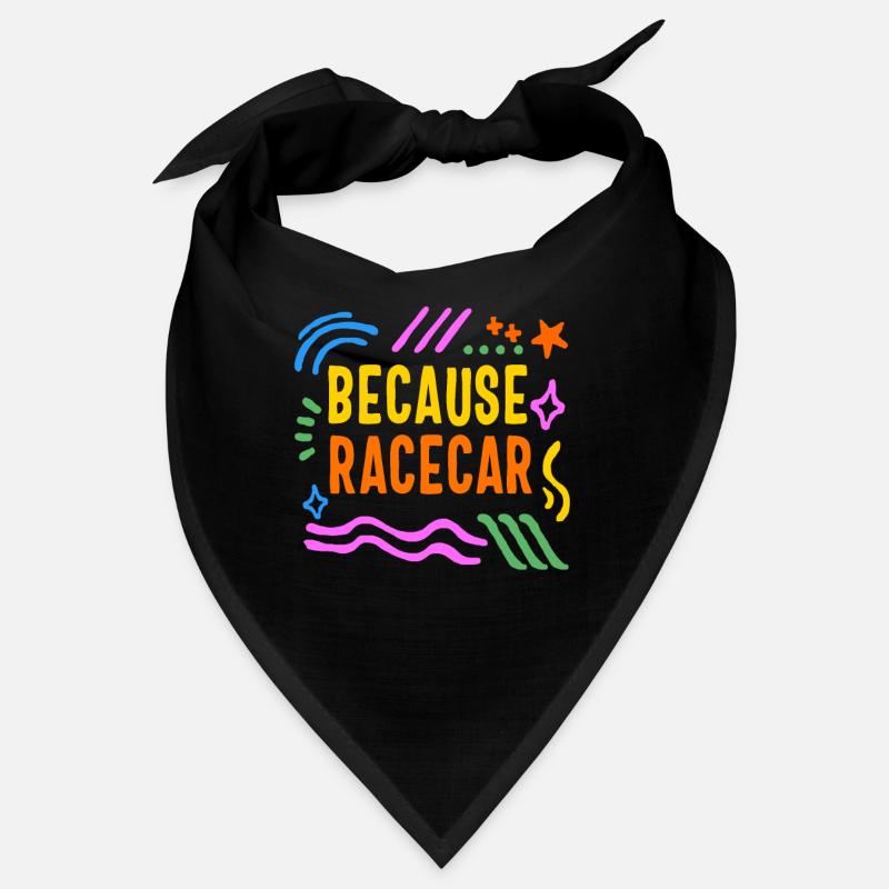 Chemise de course, parce que la voiture de course drôle de tee, course Bandana