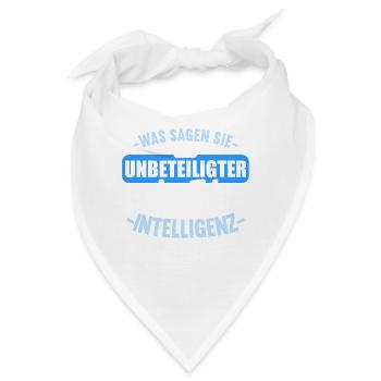 Was sagen Sie als Unbeteiligter Thema Intelligenz - Bandana - Weiß - Vorne