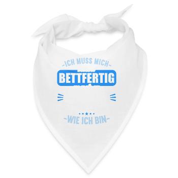 Muss mich nicht bettfertig machen Bett akzeptiert - Bandana - Weiß - Vorne