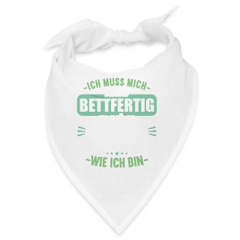 Muss mich nicht bettfertig machen Bett akzeptiert - Bandana - Weiß - Vorne