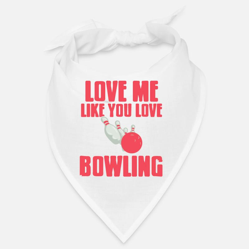 Aime-moi comme tu aimes le bowling Bandana