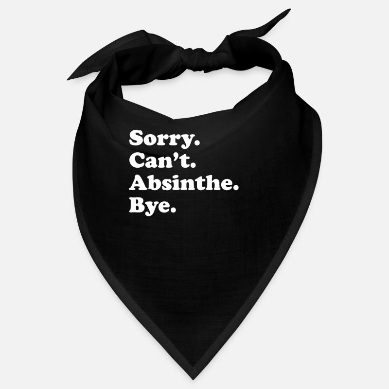 Tut Mir Leid, Can't Bye - Absinth Bandana