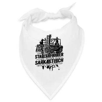 Ich bin Staplerfahrer wenn ich sarkastisch werde - Bandana - Weiß - Vorne