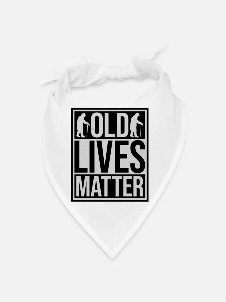 old lives matter quote - Bandana - white - Front